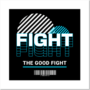 Fight the Good Fight - 2 Timothy 4:7 Posters and Art